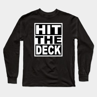 Hit the Deck Long Sleeve T-Shirt